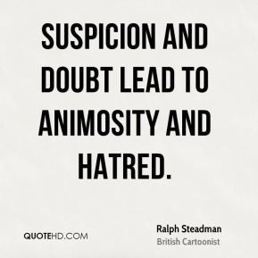 animosity quotes page 1 quotehd suspicion and animosity makes tour ...