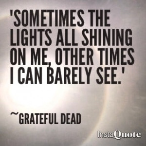 Grateful Dead quote lytics. Related Images