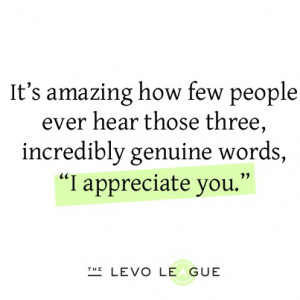 Appreciate You - I try to let people know that I do because it's so ...