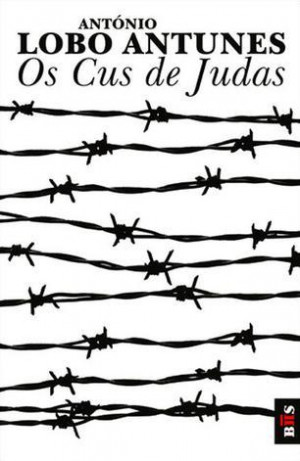 Os Cus De Judas by António Lobo Antunes
