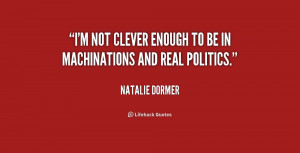 quote-Natalie-Dormer-im-not-clever-enough-to-be-in-176223.png