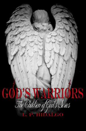 Cover Reveal! God’s Warriors by L.P. Hidalgo