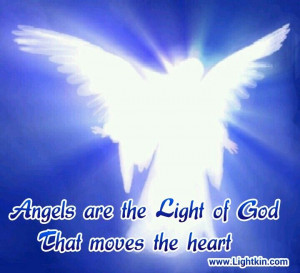 Angels Are The Light Of God That Moves The Heart.