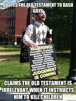 Quotes the Old Testament to bash gays Claims the Old Testament is ...
