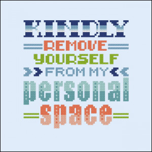 ... Cross Stitch Patterns Various Quotes Kindly Remove Yourself... quote