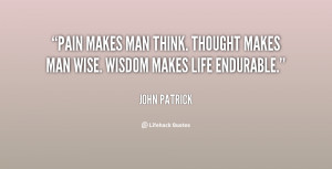 quote-John-Patrick-pain-makes-man-think-thought-makes-man-97934.png