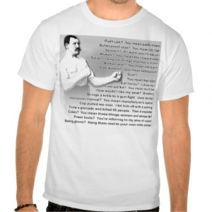 Overly Manly Man Quotes Saying Funny T-Shirt