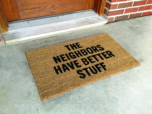 The neighbors have better stuff