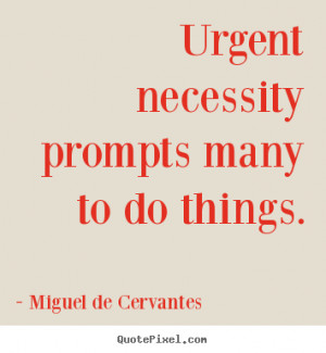 Image search: Miguel de Cervantes] Quotes