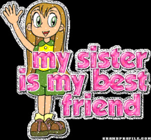 My-Sister-Is-My-Best-Friend.gif