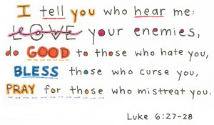 Day 19 – Luke 6:27-28