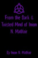 Start by marking “From the Dark & Twisted Mind of Inion N. Mathair ...