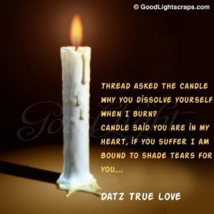 Thread asked the candle why you dissolve yourself when i burn candle ...
