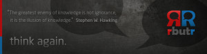 rbutr think again stephen hawking quote ignorance vs illusion of ...