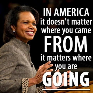 ... define the parameters of the possible.” –Condoleezza Rice