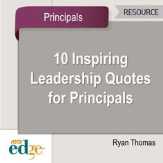 ... quotes for principals more classroom leadership education education
