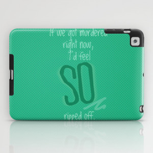 Castle (TV Show) Quotes | Richard Castle iPad Case