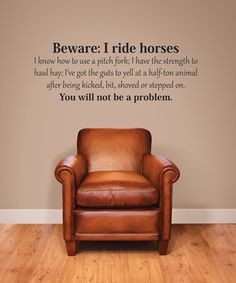 Add some western flair to any room with this wall quote. The inspiring ...
