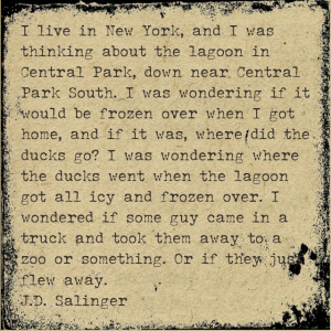 Salinger quote - ducks
