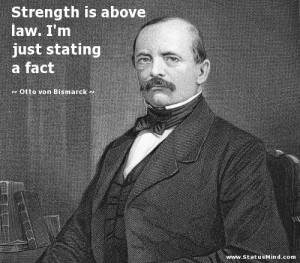 ... just stating a fact - Otto von Bismarck Quotes - StatusMind.com