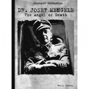 Josef Mengele The Angel Death