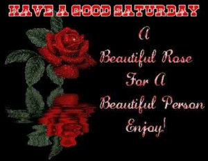 have a good saturday inspirational life quotes