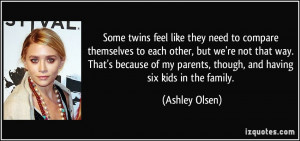 Some twins feel like they need to compare themselves to each other ...