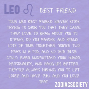 Your Leo best friend never stops trying to show you that they care ...