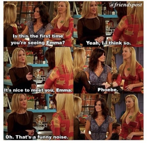 Friends - Phoebe is a funny noise by reba