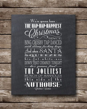 Christmas Vacation - Clark Griswald quote - Printable poster $6.00 via ...