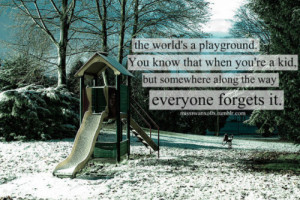 life, playground, quote, text, typography