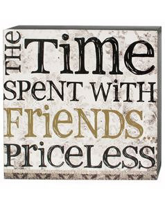 Time With Friends Wall Box Sign~Time Spent With Friends Quotes ...