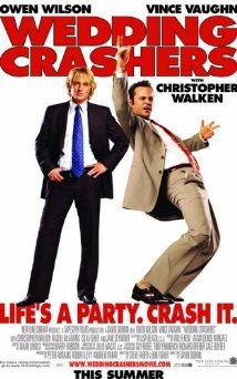 Wedding Crashers (2005) ... I could quote this movie all day!