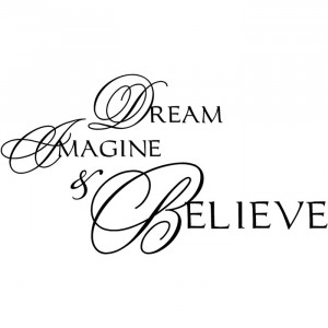 Dream Imagine Believe Wall Stickers Life Quote Wall Decal Art gallery ...