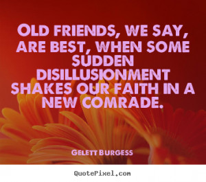 When We Are Old Best Friend Quotes