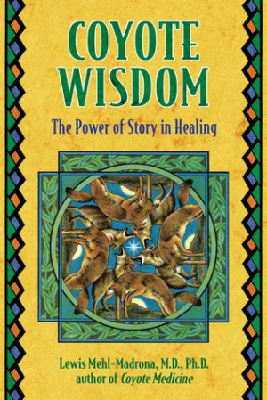 Start by marking “Coyote Wisdom: Healing Power in Native American ...
