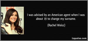 More Rachel Weisz Quotes