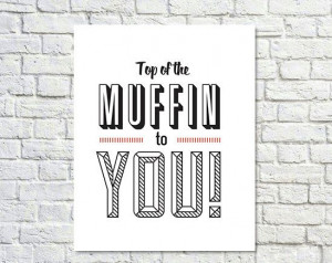 muffin food quote kitchen decor tv quote wall decor black white top ...