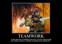 firefighter quotes | firefighter jesus teamwork More