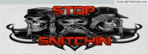 Stop Snitchin