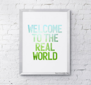 Welcome To The Real World, Quote, Typography Print, Masked Typography ...