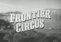 ... tv acres home index westerns frontier circus westerns frontier circus