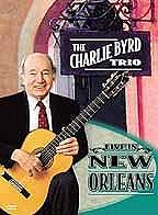 Charlie Byrd: Live in New Orleans