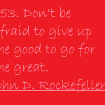 ... quotes, sayings, great, famous, inspiring quote john d rockefeller
