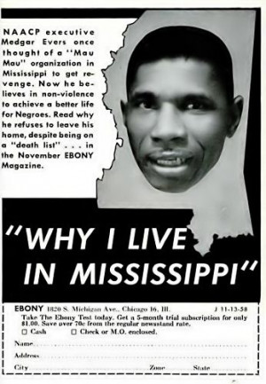 Why Medgar Evers Lives in Mississippi – Advertisement for Ebony ...