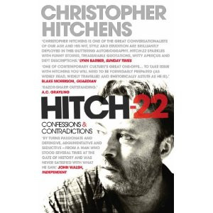 Hitch-22, A Memoir , Christopher Hitchens , Atlantic 2011
