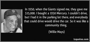 More Willie Mays Quotes