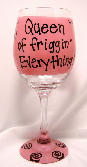 Queen of friggin Everything Funny Wine Glass Gift Boxed via Etsy