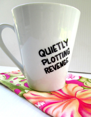 Quietly Plotting Revenge Coffee Mug Funny Birthday Gift Funny Quote ...