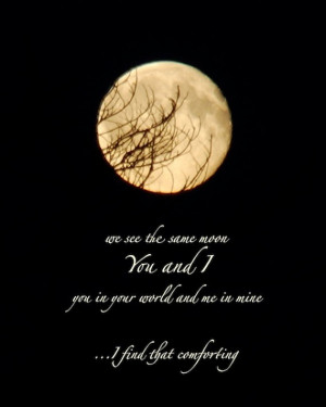 We see the same moon, Moon photograph quotation, photo quote, 8 x 10 ...